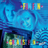 Fun Fun: Greatest Fun LP