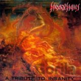 Hexenhaus:  A Tribute To Insanity