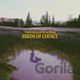 Radar Station: Birds Of Choice LP