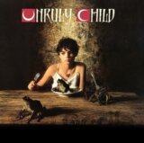 Unruly Child: Unruly Child