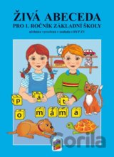 Živá abeceda (nová řada) pro 1. ročník ZŠ