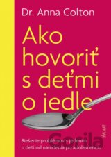 Ako hovoriť s deťmi o jedle
