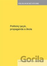Filologické studie 2025 - Politický jazyk, propaganda a škola