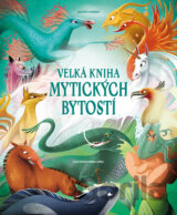 Velká kniha mytických bytostí