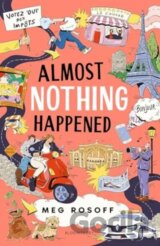 Almost Nothing Happened