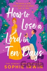 How to Lose a Lord in Ten Days