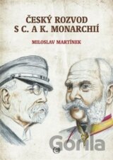 Český rozvod s c. a k. monarchií