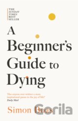 A Beginners Guide to Dying