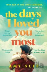The Days I Loved You Most