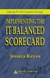 Implementing the IT Balanced Scorecard