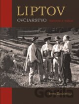 LIPTOV OVČIARSTVO bačovia a valasi