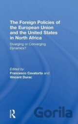The Foreign Policies of the European Union and the United States in North Africa