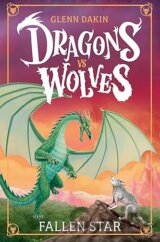 Dragons Vs Wolves #1: Fallen Star