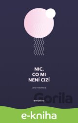 Nic, co mi není cizí