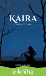 Kaira a tajomstvo krvi