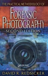 The Practical Methodology of Forensic Photography