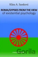 Roma/Gypsies from the View of Existential Psychology