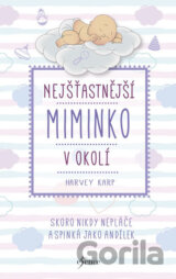Nejšťastnější miminko v okolí