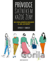 Průvodce šatníkem každé ženy