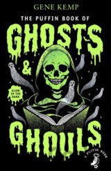 The Puffin Book of Ghosts and Ghouls