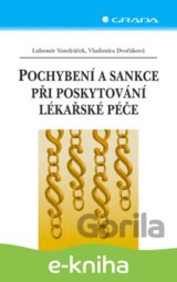 Pochybení a sankce při poskytování lékařské péče