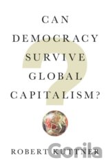 Can Democracy Survive Global Capitalism