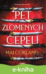 Pět zlomených čepelí - kniha první