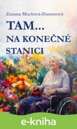 Tam… na konečné stanici