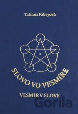 Slovo vo vesmíre, vesmír v slove