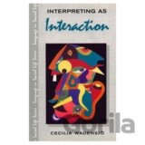 Interpreting As Interaction