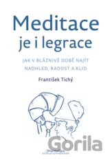 Meditace je i legrace