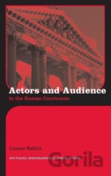 Actors and Audience in the Roman Courtroom