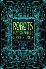 Robots Past & Future Short Stories