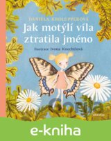 Jak motýlí víla ztratila jméno