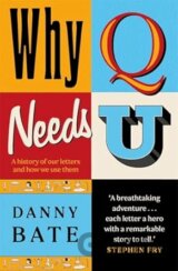 Why Q Needs U