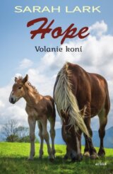 Hope - Volanie koní