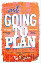Not Going To Plan