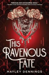 This Ravenous Fate (Deluxe Edition)