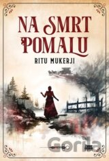 Na smrt pomalu