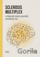 Sclerosis multiplex a príbuzné demyelinizačné ochorenia CNS