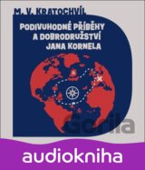 Podivuhodné příběhy a dobrodružství Jana Kornela