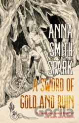 A Sword of Gold and Ruin