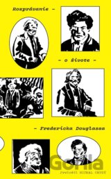 Rozprávanie o živote Fredericka Douglassa
