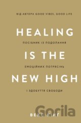 Healing Is the New High