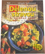 Dělenou stravou k vysněné váze