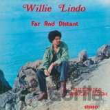 Willie Lindo: Far And Distant LP