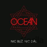 Oceán: Nic Blíž, Nic Dál