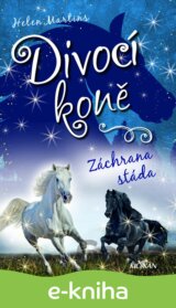 Divocí koně: Záchrana stáda