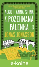 Algot, Anna Stina a požehnaná pálenka