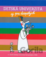 Detská univerzita aj pre dospelých 2006
